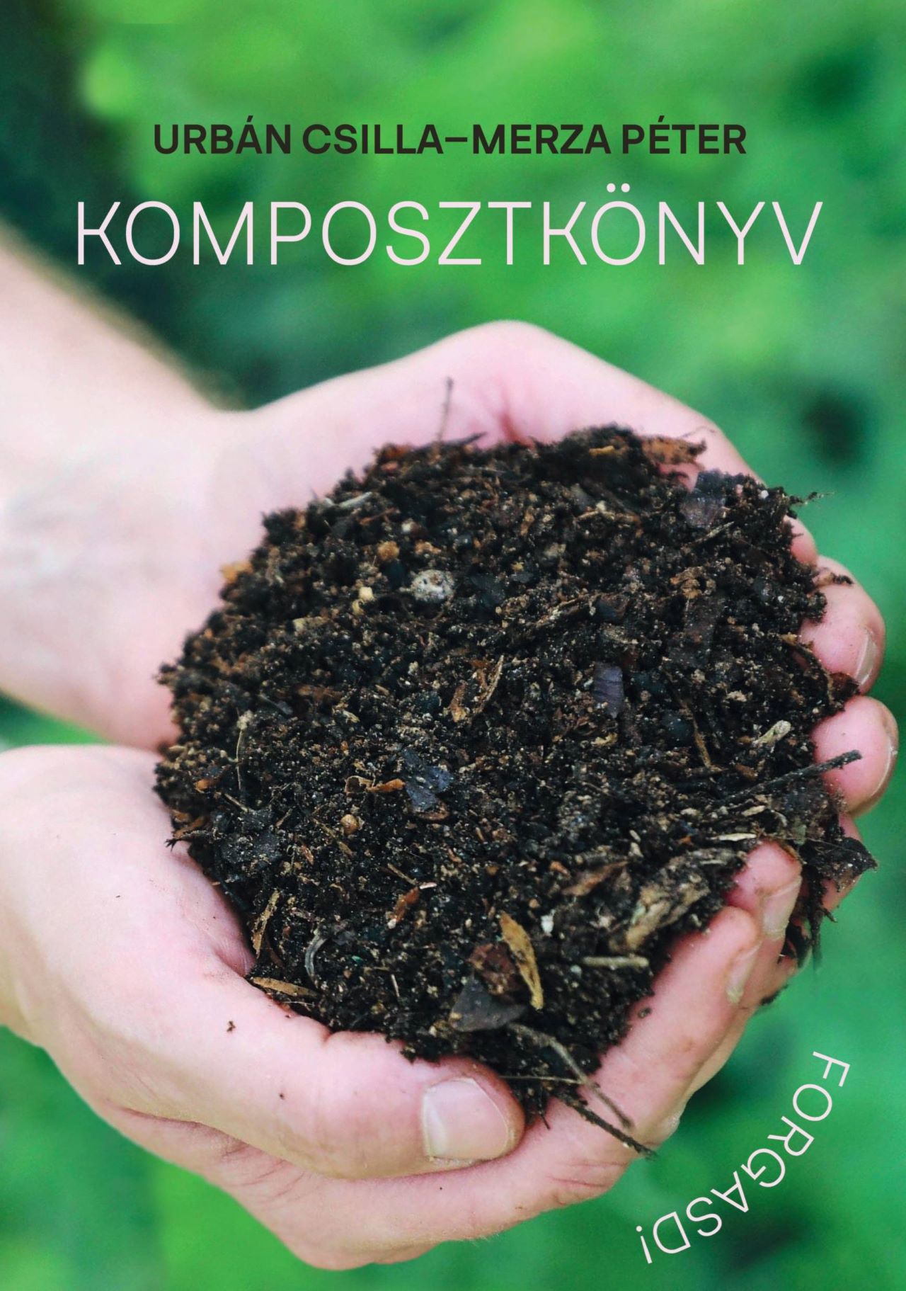 KOMPOSZTKÖNYV - FORGASD!