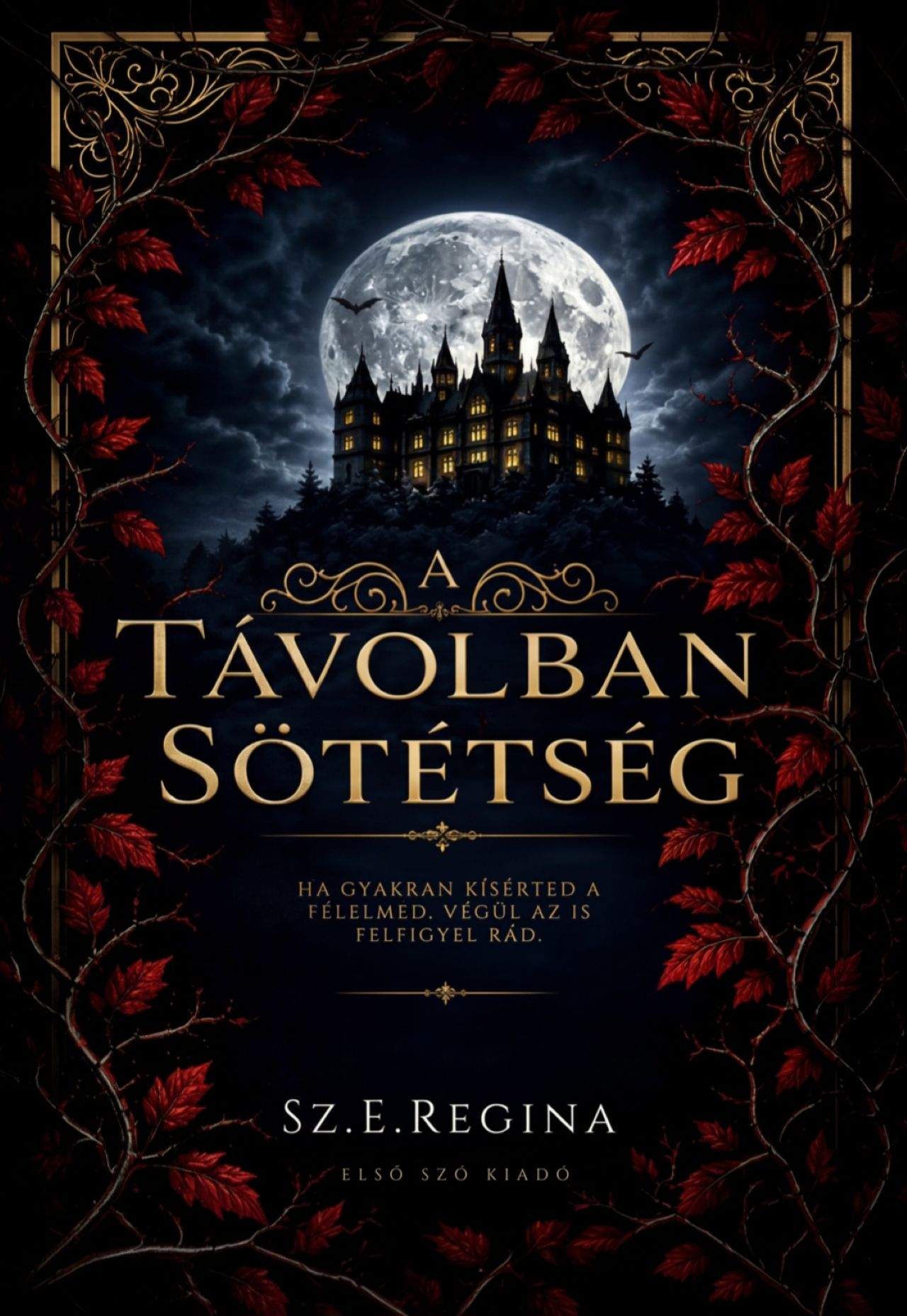 A TÁVOLBAN SÖTÉTSÉG