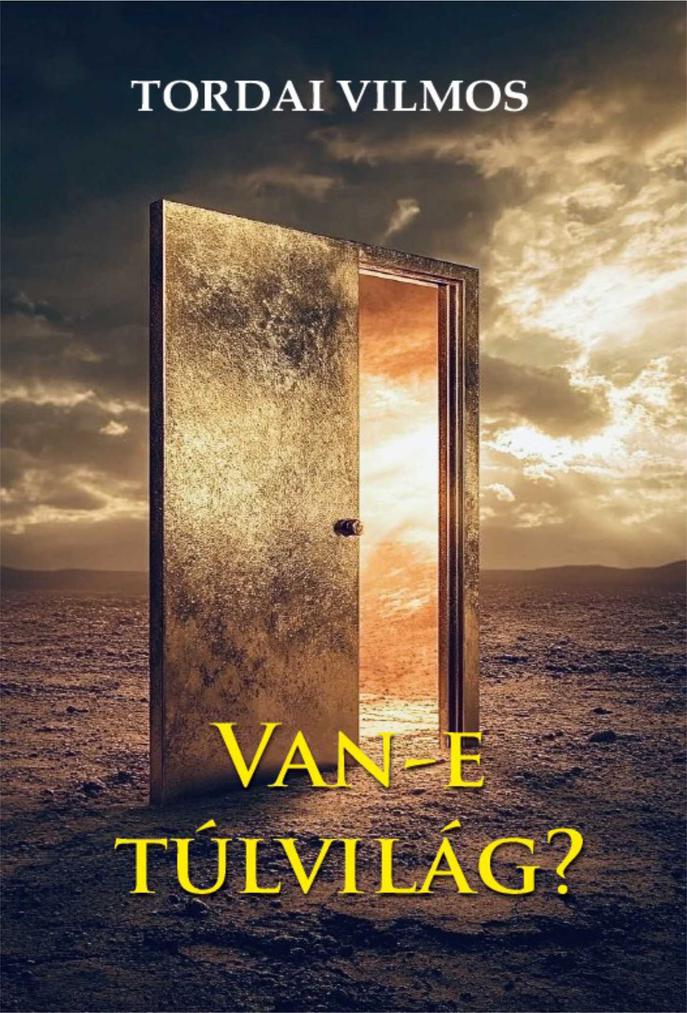 VAN-E TÚLVILÁG?